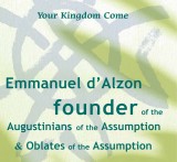 Emmanuel d’Alzon founder of the Augustinians of the Assumption and Oblates of the Assumption